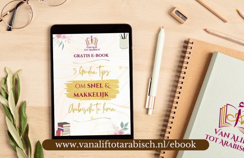 5 gouden tips om arabisch te leren